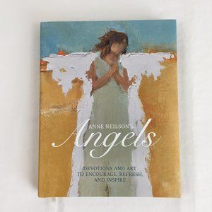 Anne Neilson's Angels Devotions and Art Hardcover Book